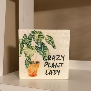 Small Crazy Plant Lady Sign